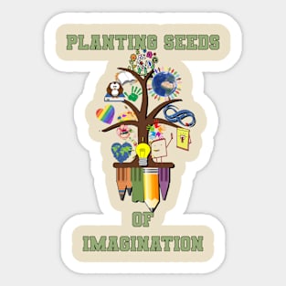 Creativity Planting Seeds Of Imagination Motivational Quote Sticker